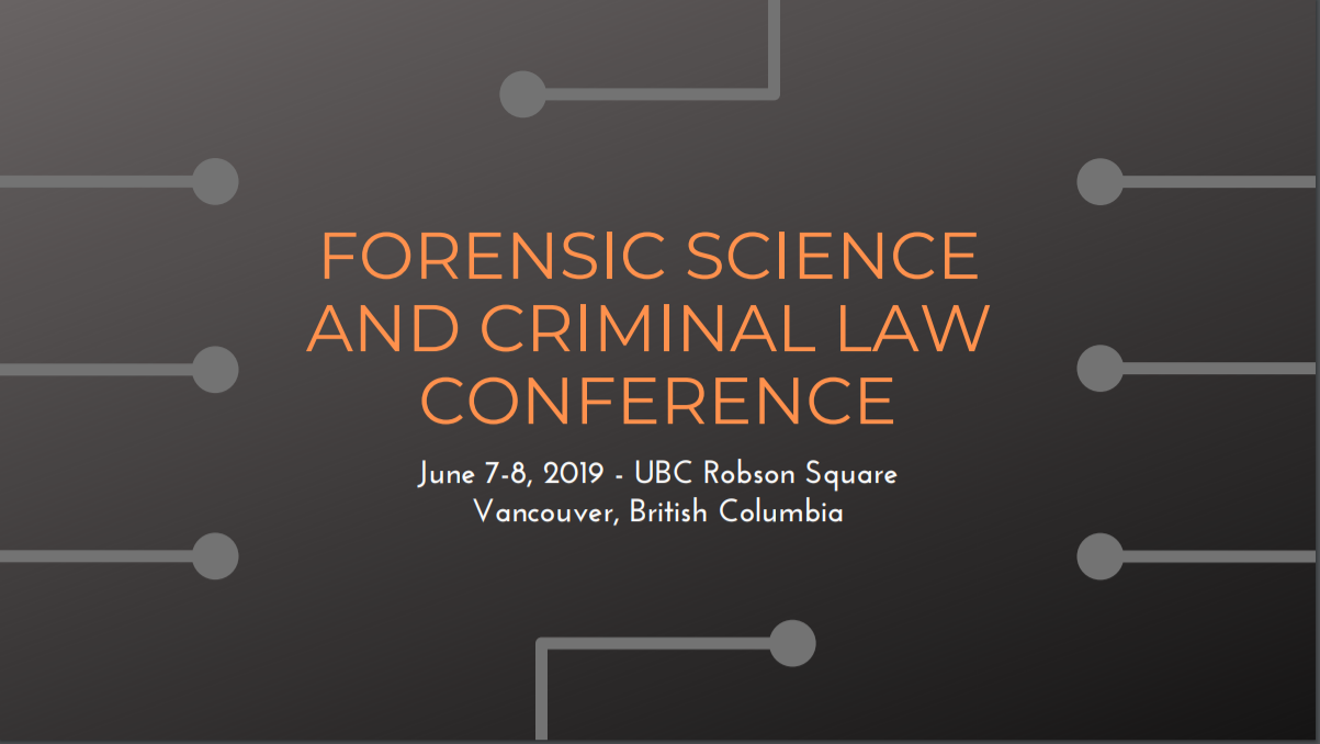 We’re Cohosting the Canadian Forensic Science and Criminal Law
